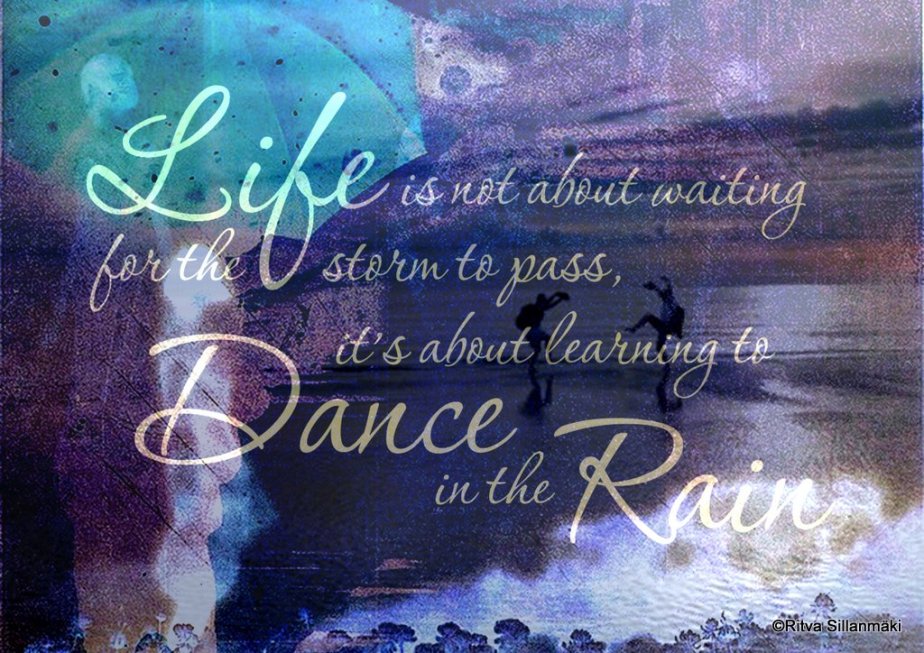Quote - dance in the rain